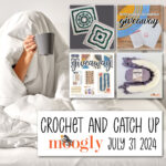 Crochet and Catch Up with Moogly