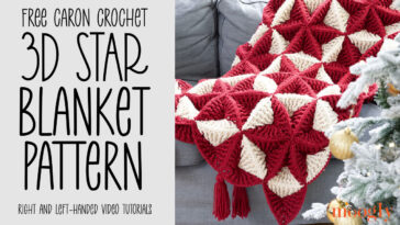 Crochet 3D Star Blanket Pattern: Free Pattern and Video Tutorial