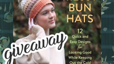 Crochet Messy Bun Hats by Kristi Simpson Book Giveaway