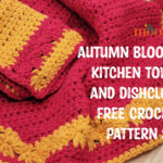 Autumn Blooms Kitchen Towel and Dishcloth Set