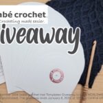 babé crochet Hat Templates Giveaway – For Hats That Always Fit!