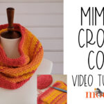 Mimosa Crochet Cowl Tutorial – moogly