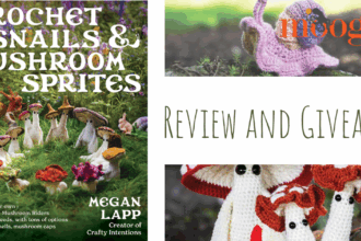 Crochet Snails & Mushroom Sprites by Megan Lapp Giveaway
