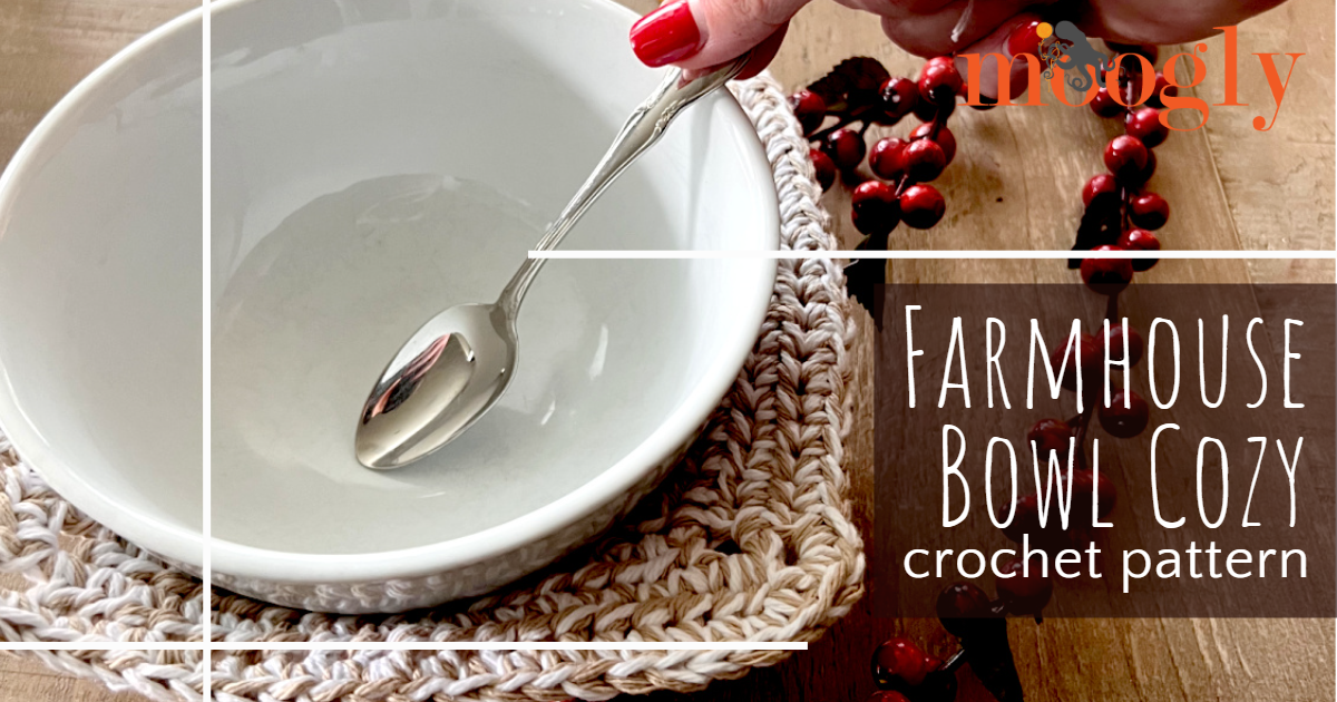 Farmhouse Bowl Cozy – Free Crochet Pattern on Moogly Farmhouse Bowl Cozy – Free Crochet Pattern on Moogly