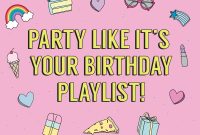 Birthday Bash Playlist: Ultimate Party Hits to Celebrate You