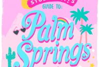 Complete Guide to Palm Springs: Top Attractions, Hotels & Tips