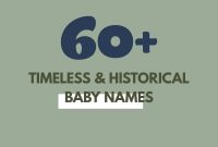Timeless Historical Baby Names with Lasting Meaning