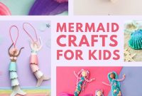Mermaid Crafts for Kids: 25 Fun Underwater DIY Ideas
