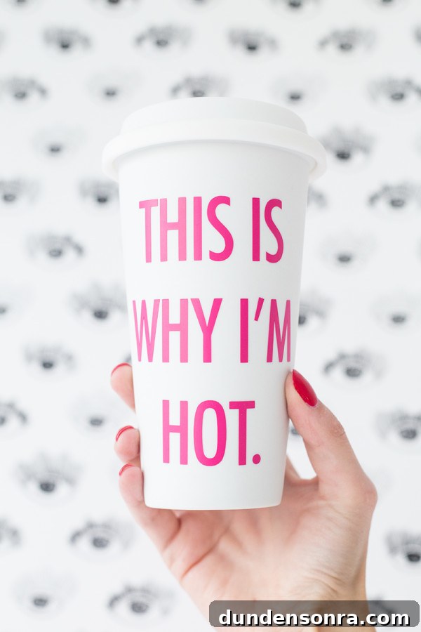 Why I Heat My Own Travel Mugs: DIY Insulated Tumbler Guide 13 A white cup with pink words