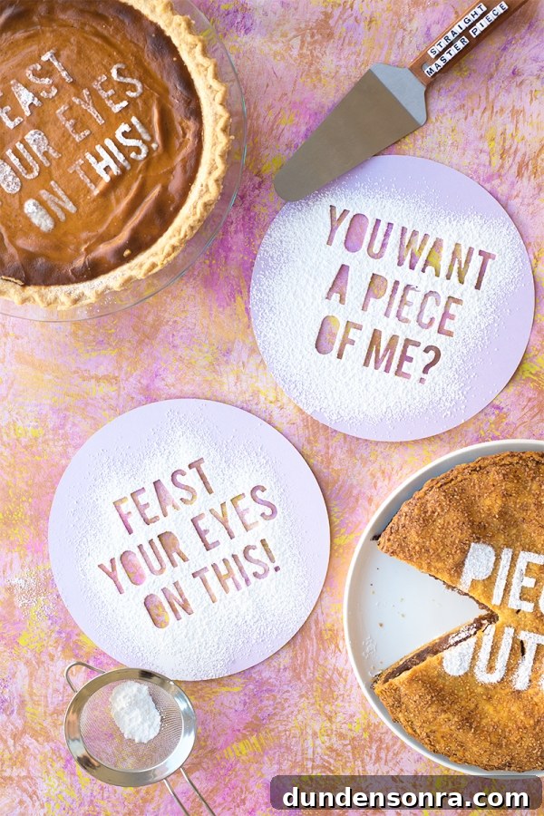 Funny Pie Stencil Puns for DIY Baking and Decor 70 Pie that says "you want a piece of me"