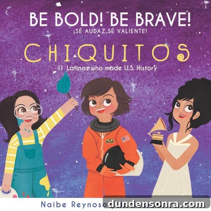 Top-Rated Board Books for Babies and Toddlers 22 Be Bold Be Brave Chiquitos Bilingual Board Book