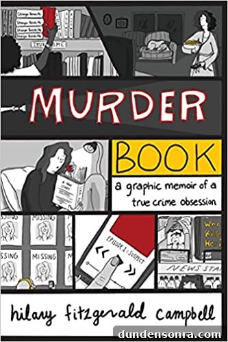 Top Gift Ideas for Homebodies That They'll Actually Use 17 Murder book, graphic memoir meets true crime history.