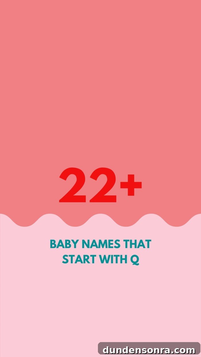Unique Baby Names Starting With Q: Stylish Picks for Boys & Girls 2 Baby Names That Start With Q